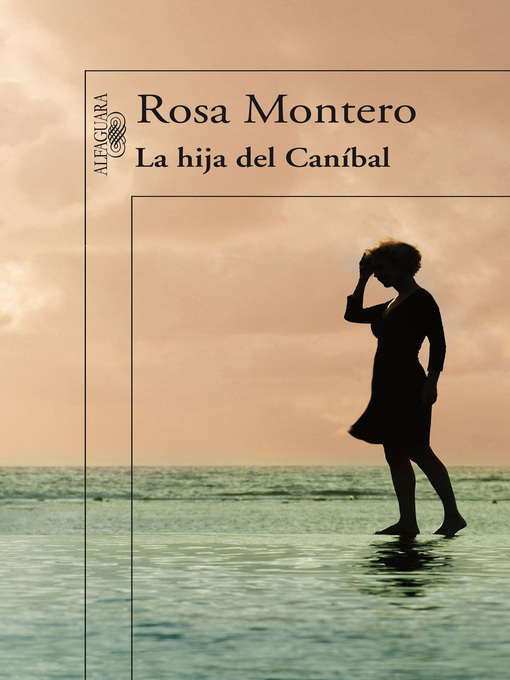 Detalles del título La hija del Caníbal de Rosa Montero - Lista de espera